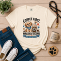 Coffee First, Walkies Second T-Shirt