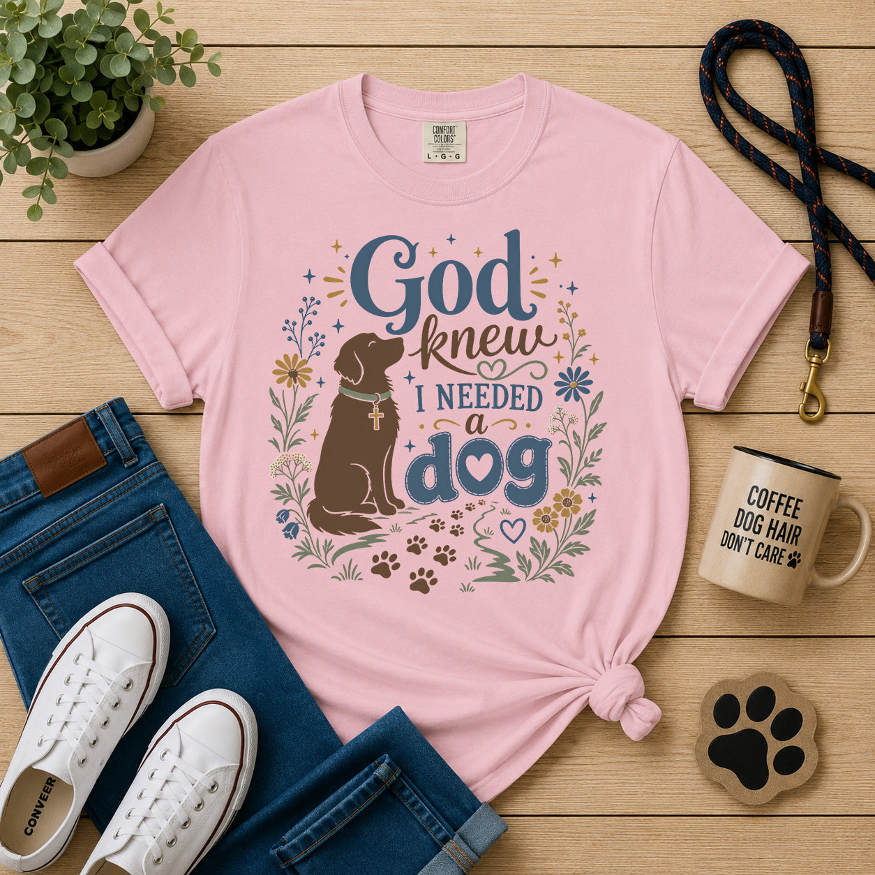 God Knew I Needed a Dog - Christian Dog Mom Graphic Tee
