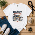 Early Morning Walk Club Dog Mom T-Shirt |
